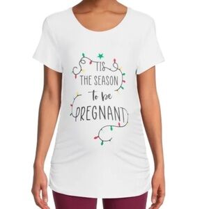 Tis The Season To Be Pregnant" Womens Maternity Ruched White Graphic TSh…